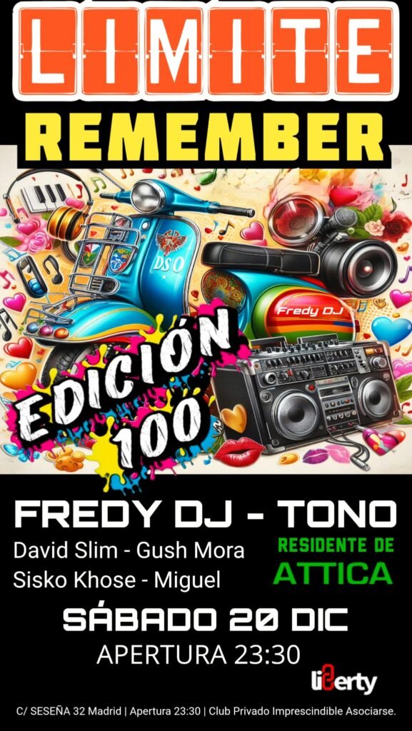 LÍMITE REMEMBER, LIBERTY, FREDY DJ. TONO ATTICA,